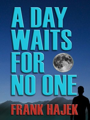 cover image of A Day Waits For No One